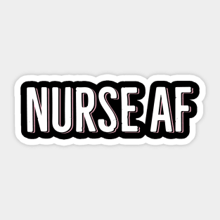 Nurse AF Sticker